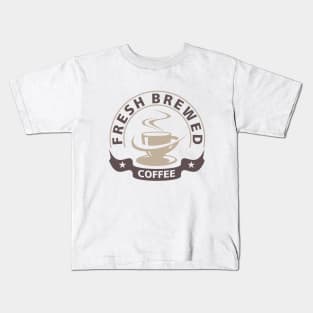 Freshly brewed coffee Kids T-Shirt